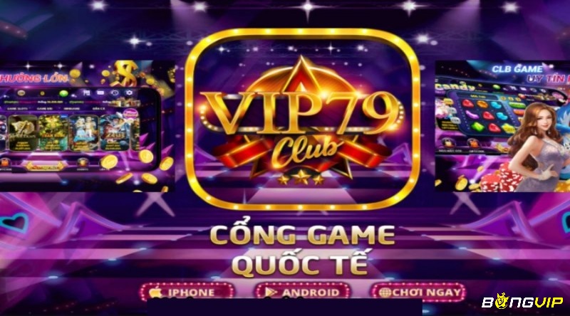 Vip79 - Web game đổi thưởng đẳng cấp hàng đầu quốc tế