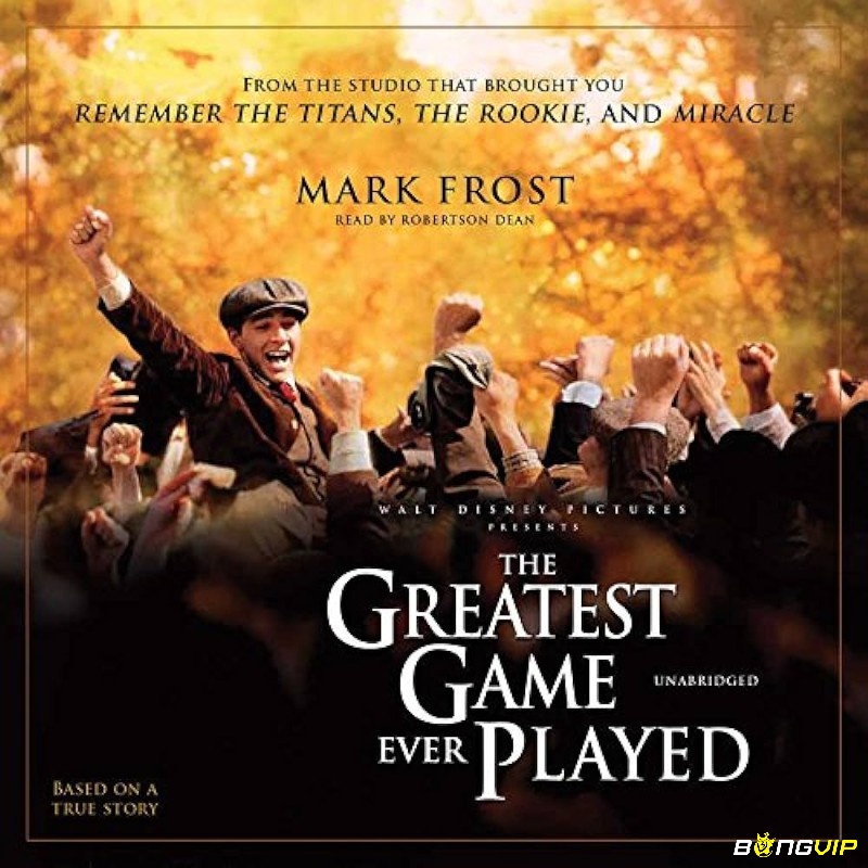 The Greatest Game Ever Played là bộ phim xoay quanh câu chuyện Francis Ouimet